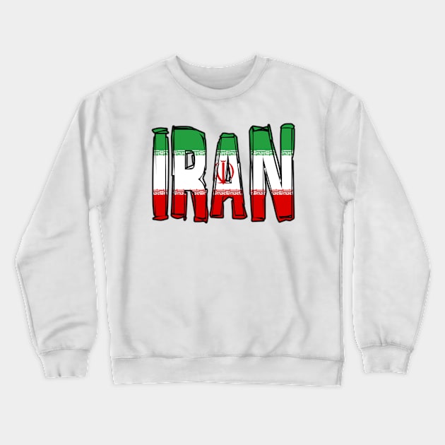 Iran Crewneck Sweatshirt by Design5_by_Lyndsey